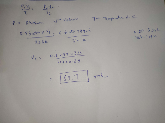 12 T Temperature ink P pressure v volume 0.85 atm x v.0.600th xq yol 335K 319k 626 335k 46%-319k V, 0.6 x 94 x 335 31980-85 [