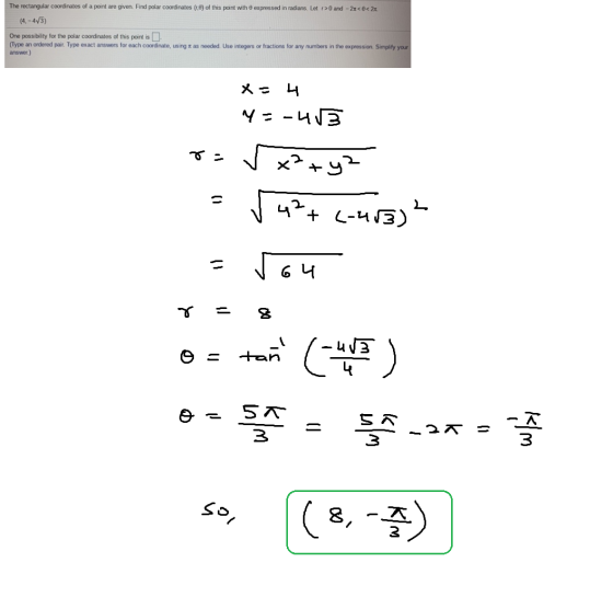 The rectangular coordinates of a point are given. Find polar coordinates (10) of this point with expressed in radians. Letr>0
