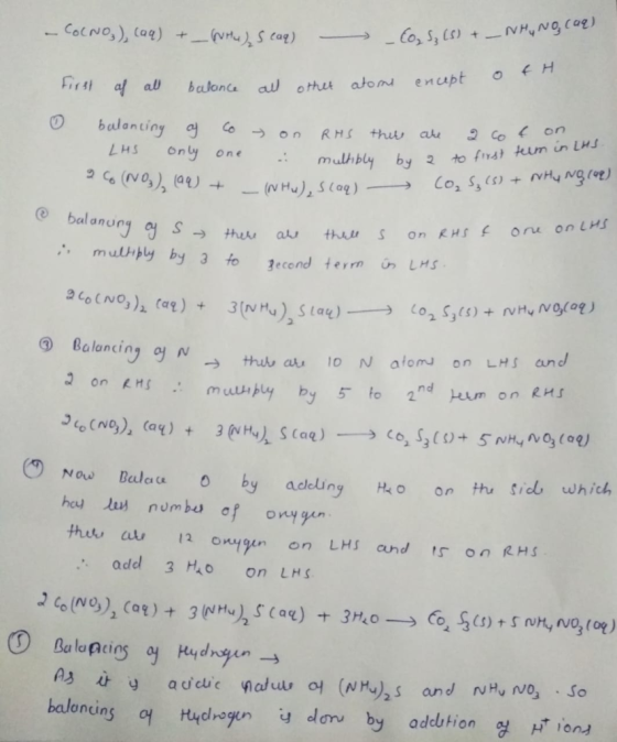 - CO(NO), (aq) + (ru) Scaq) - Co, S. (5) + - NHUNG all other atome encept o f H First of all balance 0 balancing g co LHS onl
