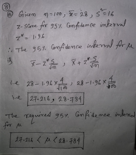 a Girem n=100, x= 28,5=16 z-slove for 95% Confidence interval 2t - 1.96 The 95%. Confidence interval for me X-2 4 5 X + is *S