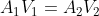 A_{1}V_{1}=A_{2}V_{2}
