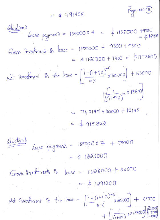 = $491706 Page No ③ ܠܫܐܘ Lease payments - 165000 x 7 = $1155000 +9300 = $1164300 Groos investments in lease = 1155000 + 9300