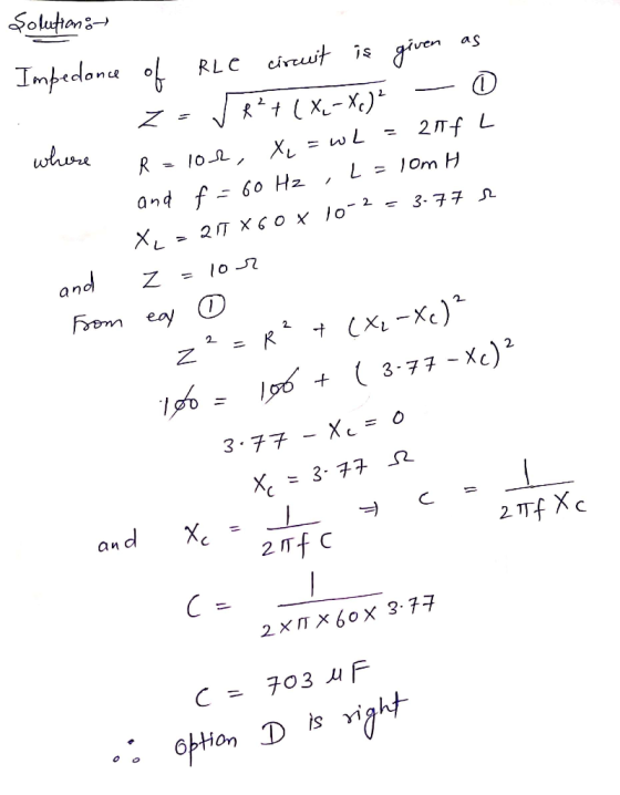 Solutions Impedonu ofRLC cirewit is givern as RX-X) 1 whwre 2Tf L X = wL R = /0 2 = lOm H and f- 60 Hz 2 3-77 メレ 2 IT XO Xx J