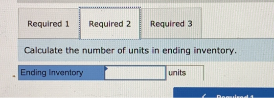 Required 1 Required 2 Required 3 Calculate the number of units in ending inventory. Ending Inventory units Durad
