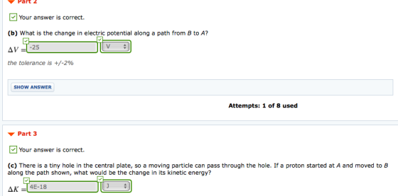 Part 2 Your answer is correct. (b) What is the change in electric potential along a path from B to A? AV ---25 VD the toleran
