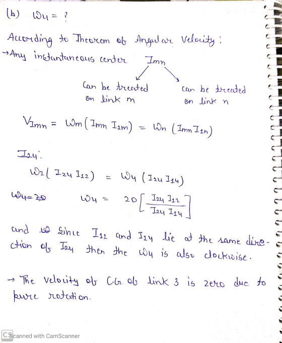(b) W4= ? According to Theorem of Angular velocity! Any instantan tous center Imn ✓ Can be treated on link m can be treated o