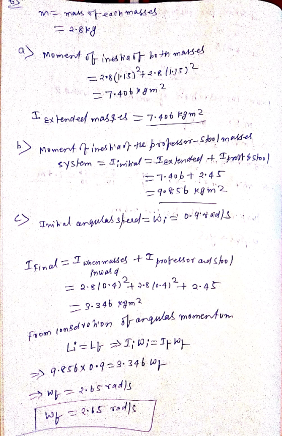 m= mass of each masses, = 2.8x8 a moment of inesha of both masses = 208(115) 27208 (1):15) ? = 7.400% gm? I extended masses =