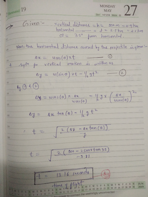 MONDAY MAY DAY 147-218 WEEK 22 MONDAY 27 Thousand 19 Given - vertical distance th= goom =o-glem horizontal - = d = 2.5 km = 2