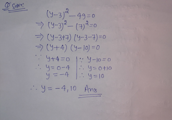 Selve (9-332 - 49= 0 7y-33-()3-0 Y+4) (9-100 Y+4 0 : y-10-0 y=0-4 y=4 y=ot)o y=10 y= -4, 10 Ams
