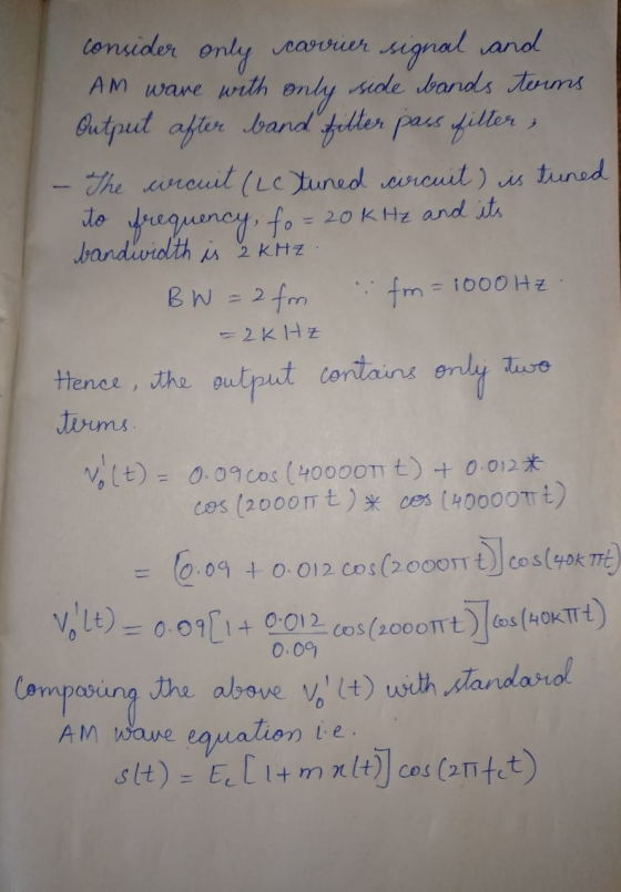 consider only carrier signal and AM wave with only side bands terms. Output after band filter pass filter ; - The circuit (Le