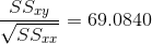 \frac{SS_{xy}}{\sqrt{SS_{xx}}}=69.0840