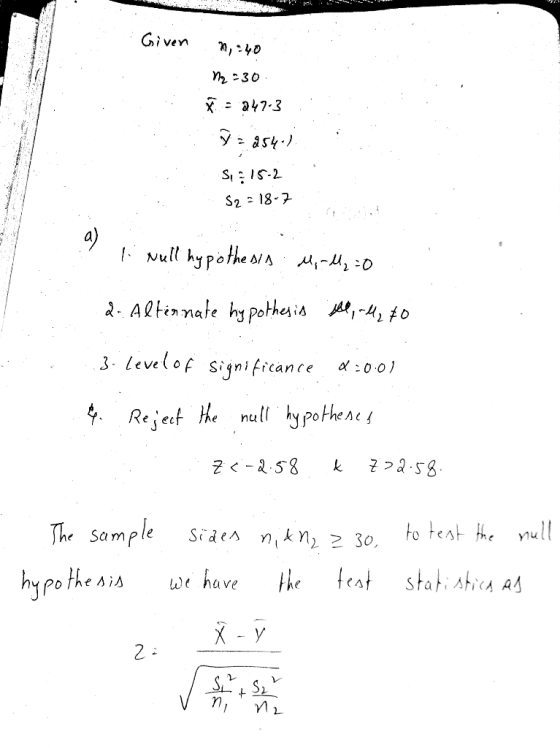 . Given n,:40 M2 230 - 347-3 7=254.). 5,8 15-2 : 52=18-7 . . , l. Null hypothesis M,-M2=0 .. . 2- Alternate hypothesis sell,