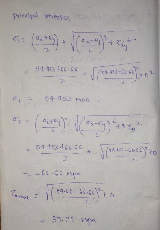 Principal stresses the 2. + + 54.413 f66.66 + 54 433-66-66 (54.4732 2 1+02 54.453 Mpa 2 f& Ty 2 54.453 466-66 59.88 6066 2. -
