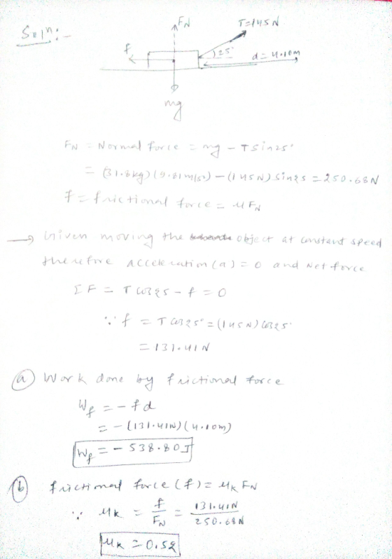 TMSN KA25 de novom EN - Normal force ng Tsinas = (31.8kg) 19.814157) - (145N) sings =250.68N f frictional force = MEN biven