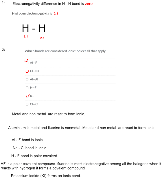 1) Electronegativity difference in H-H bond is zero Hydrogen electronegativity is 2.1 -H H 2.1 2.1 2) Which bonds are conside