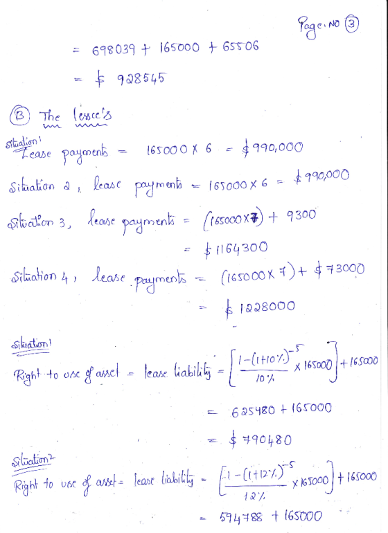 Page No ③ silualion = 698039 + 165000 + 65506 = $ 928545 ® The Sexscenes Shu Lease payments = 165000 X 6 - $990,000 Situation