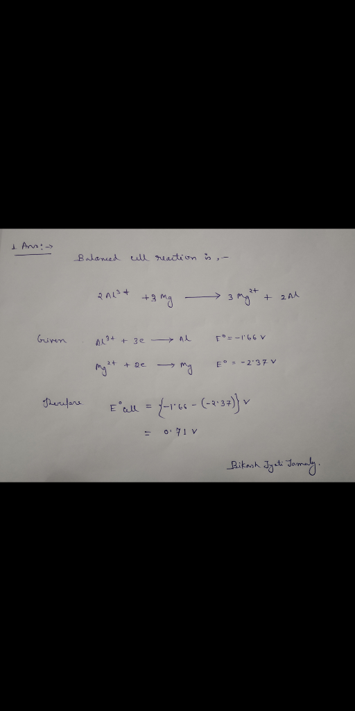 Balanced ull reaction is ,- Geiren 2013 + + 3 mg 3mg+ + 21 Allt + 3e de ro=-166 mg et toe my E = -2:37 tall = 4-1.66 - (-2:37
