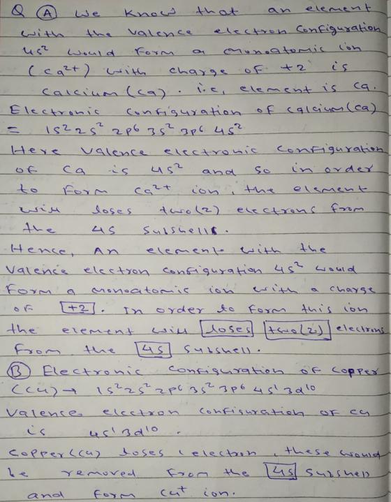 Q we know that an element with the valence electron Configuration us would form a monoatomic con Ccq²+ ) with charge of +2 is