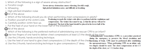 1. Which of the following is a sign of severe airway obstruction? a. Forceful cough Severe airway obstruction causes wheezing