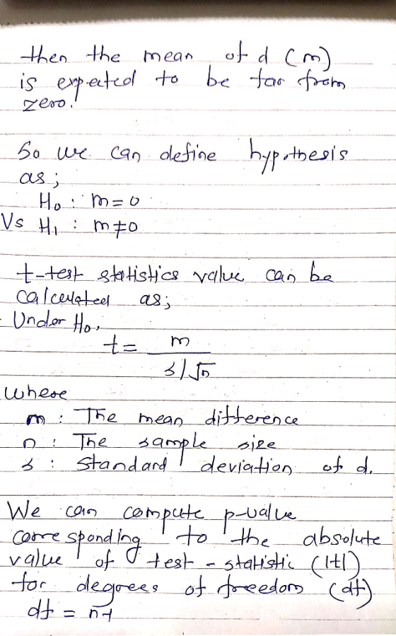 then the is expected mean of a cm). to be tar from Zero, hypothesis So we can define Las; - Ho: M=0 Vs Himzo t-test statistic