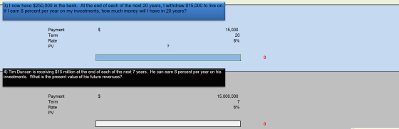 3) I now have $250,000 in the bank. At the end of each of the next 20 years, I withdraw $15,000 to live on. If I earn 8 perce