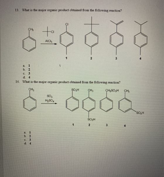 13. What is the major organic product obtained from the following reaction? င်းဝင် a. 1 5, 2 C 1 1 , 14. What is the major or