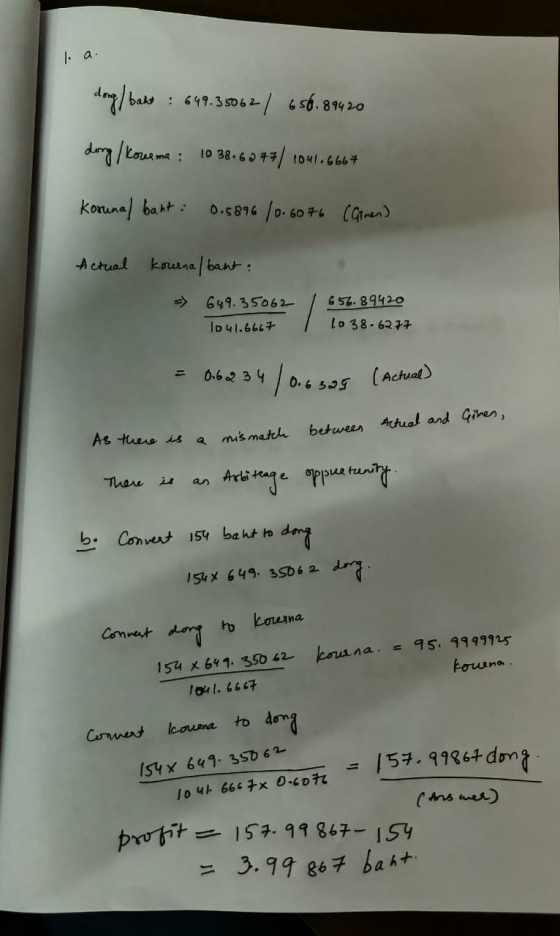 1. a. dong/ baht : 649.35062 / 656.89420 dong / Koverma : 1038.62 +7 041.6667 Korunal baht: 0.5896 / 0.6076 (Ginen) Actual ko
