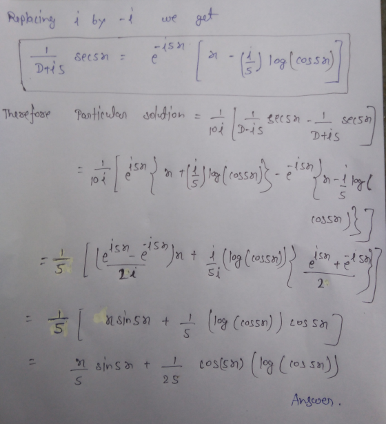 Replacing é by ad we get 1 secsh -15h е ग Dats (6) log (cossa) Therefore particulan solution I secsn ܂ ܐܡ joi Dois secsn - 1