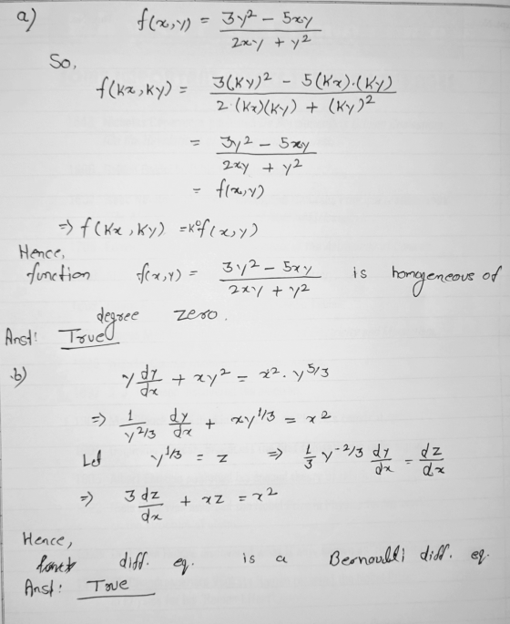 a) f(x, y) = 3y2 - 5xy 2xy + y2 so f(kx, ky) = 3(KY)2 - 5(kx).(ky). 2:(kx)(ky) + (ky 22 3y2 – 5xy 2xy + y flowy) -) f(Kx oky)