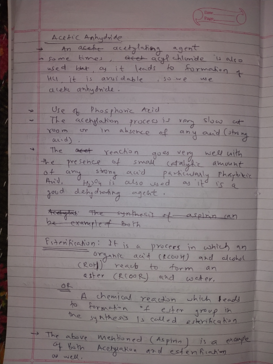 Date Page Acetic Anhydride An acetic acetylating agent some times aret acyl chlonde is also used but as it leads to formation