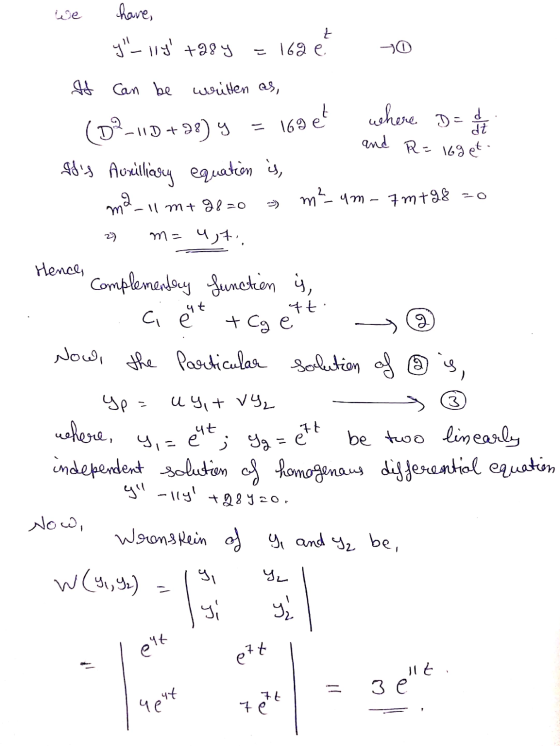 we have Y_lly +984 =162 e It can be written as, (D2_11D+98) y = 169 et where D = 24 and R=16get Its Aurilliary equation is