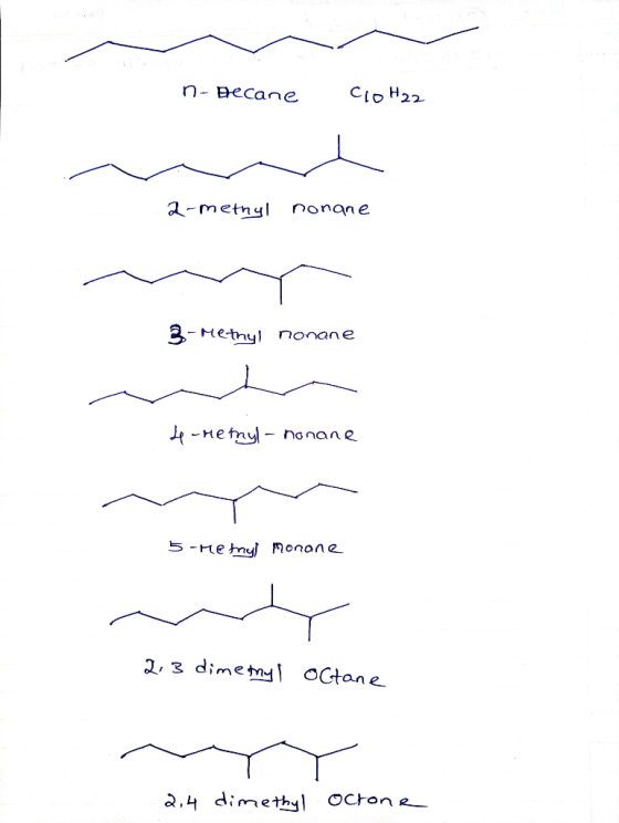 n- Decane clo H22 2-methyl nonane mo 3-methyl nonane 4-methyl - nonane 5- Memul monane ry 2, 3 dime myl octane M 2,4 dimethyl