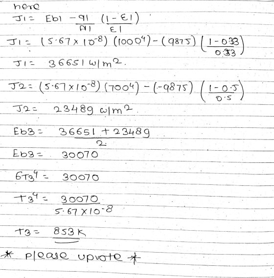 here JIE Ebi -a (1-ET) El Jl. 15.67X 10.8) (10001) – (4875) (4-093) JI 36651 W/m2. 52: (5.67X10-9) (1004) – (-9875) (105) J2=