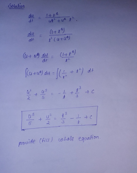 Solution dy dt 1+14 ut tut t du dt (1+19) ť (utu) (ut u du = (1+ta) dt Scut u du = |( + x²) dt 3 U² us j + c L + 5 2 3 u² I t