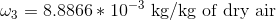 W3 = 8.8866 * 10 kg/kg of dry air