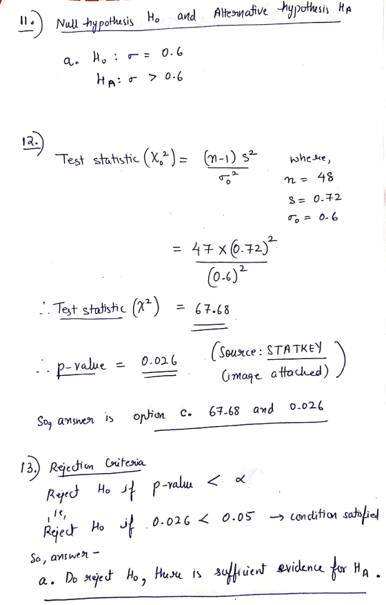 lle Null hypothesis Ho and Ho and Alternative hypothesis HA a. Ho : 0.6 Hair > 0.6 12. Test statistic (X.2) = (-1) 52 where,
