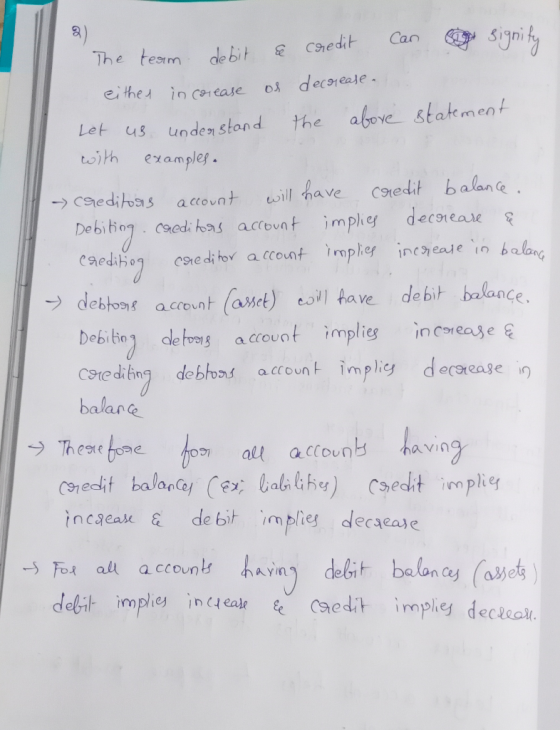The team debit ce credit can sige signity either incorrease or decrease. Let us understand the above statement with examples.