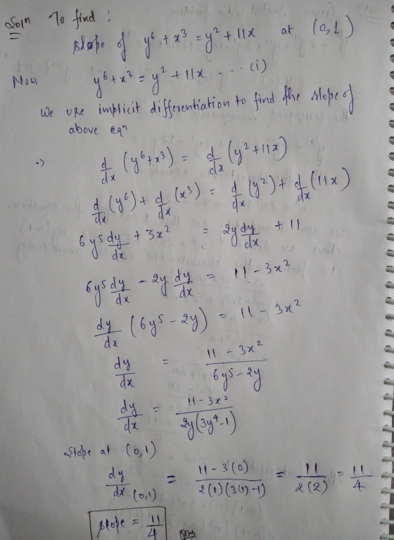 dat Soin to find : slope of ye + x3 = y² + 11x at (ost) yot x² = y² We ure implicit differentiation to find the slope of Now