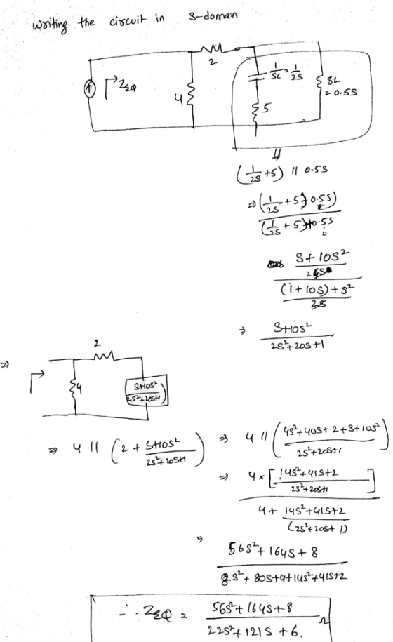 writing the circuit in s-domain A sets {st ora uş :/ 720.55 55 Las+5) ll 0.58 olas+57033) Tas +5Hoss PROTO S+ tos2 265 (i+10)