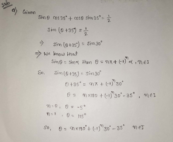 som ã Griven Simo cos 35° + coso sim 35º = √ sim (0+35) 2 -> IN Sim (@+35°) = Sim 30° We know that simo = sina then 0 = 18+ (