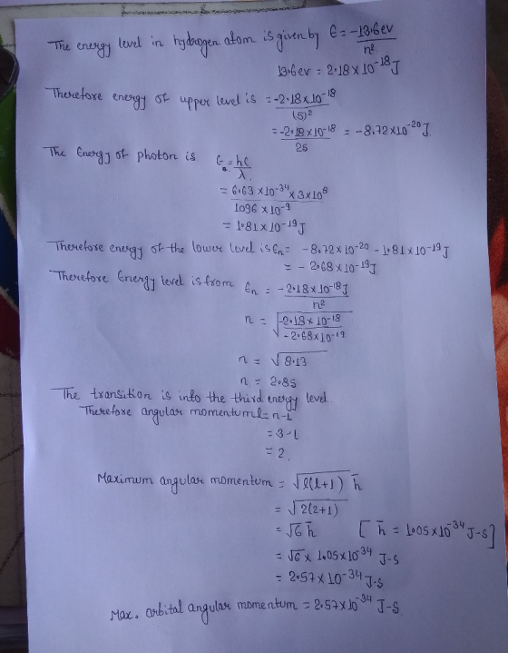 136 er 2-18 x 10-18 T 15) 25 The enongjot, Photon is ce=to loge x 10 181x10-19J 268 x10 19 Theretore Enenai lerel is fsom 19