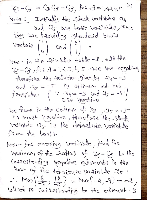 O Zg C873 - Gj, fol j = 1,33,4,55. Note : Initially the lack variables de and as the basic variables, since they are providin