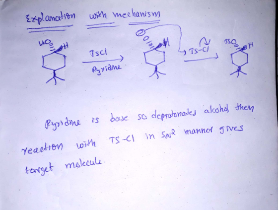 Explanatitn uh mechanism Tscl Ts-Ci Pyiame H Pysi dme s buse so deprotonadej akohdl then Yeadtren wih in Sa mannet ves TS-Ci