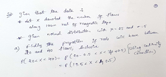Sok given that the data i * Let x denoted the number of flaws along loom reel of magnetic tape * given nolmal distribution wi