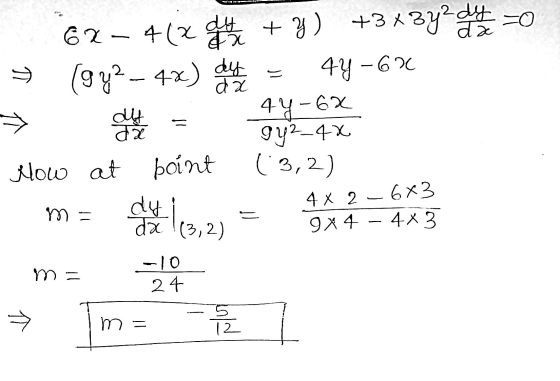 T dx alt 6x-4(x du la + y ) +3x3y2date (972 - 4x) dy 44 -6 44-62 da 9y2-4 How at boint (3,2) dy 4x2 - 6x3 |(3,2) (3,2) 9x4 -