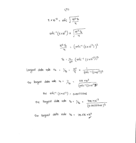2 x 10*8 = enfc 5 1067 Eyfc Ce x10*) = 10 To 106 Tb (esfc? (2x103))? To Woc (erfc- (2 x 10°3))2 Largest data rate To Yona