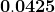 0.0425