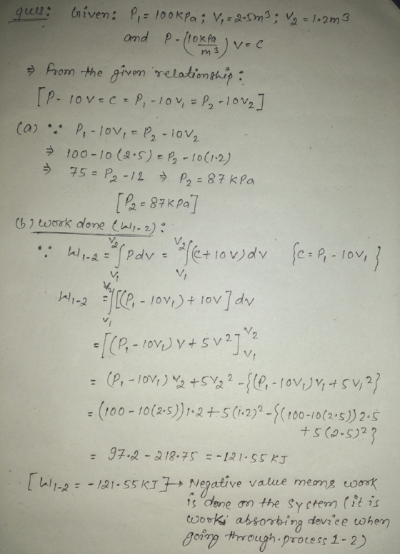 gus: iven: P,- 100KPa; V,-2-Sm3; V 1.2m3 P-/10K Pa amd V= given relationthi 1o V C= P, -10v = P-10v2 Arom the [P. P,-10V,- P,