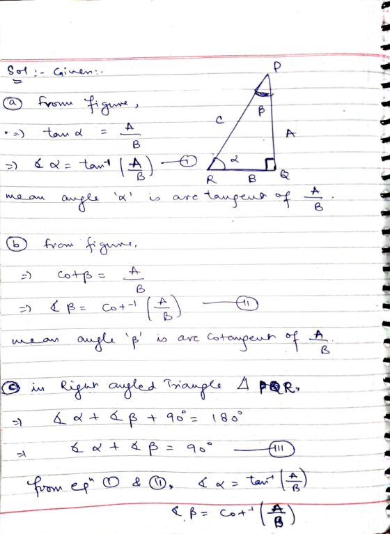 Sol - Ginen. @ from figure, •2) tau & A =) 8 a= tant (A) B 2 me an angle x is arc tangent of B - R B Q B from figure, 1 = co
