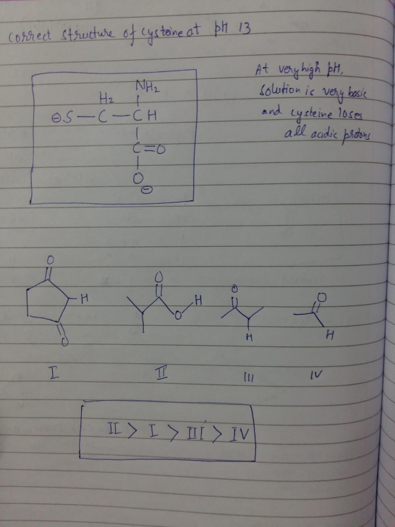 correct structure of cysteine at ph 13 NH₂ H₂ es -c-CH At very high pH, solution is very basic and cysteine loses all acidic